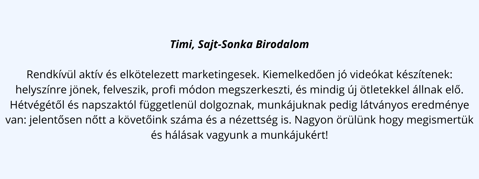 Timi, Sajt-Sonka Birodalom