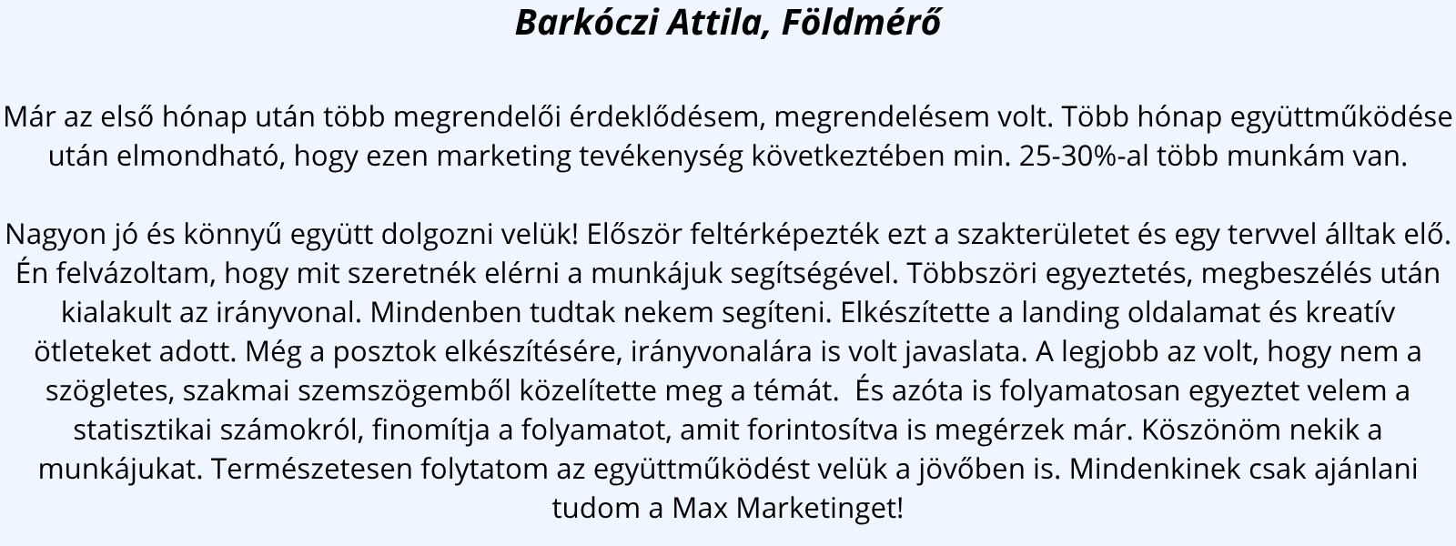 Attila, Földmérő